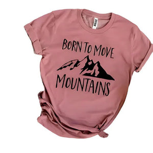 Born To Move Mountains Tee - minbolu -
