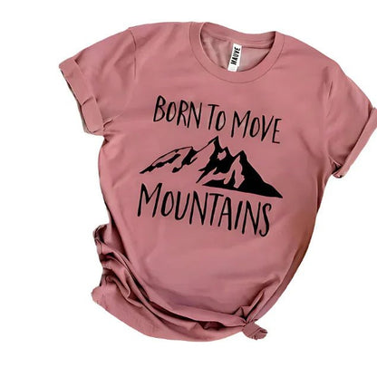 Born To Move Mountains Tee - minbolu -