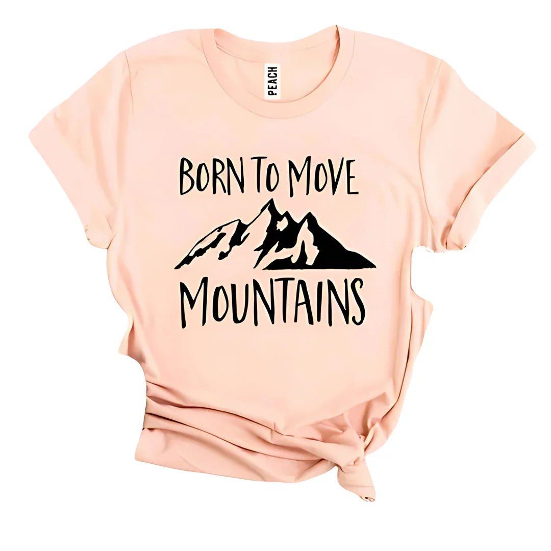Born To Move Mountains Tee - minbolu -