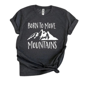 Born To Move Mountains Tee - minbolu -