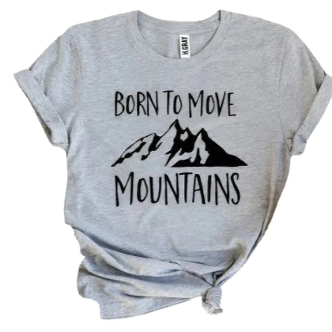 Born To Move Mountains Tee - minbolu -