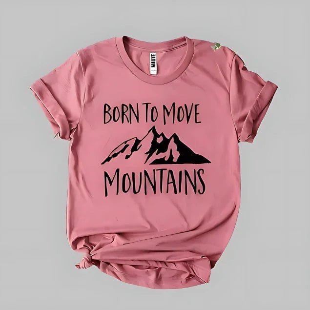 Born To Move Mountains Tee - minbolu -