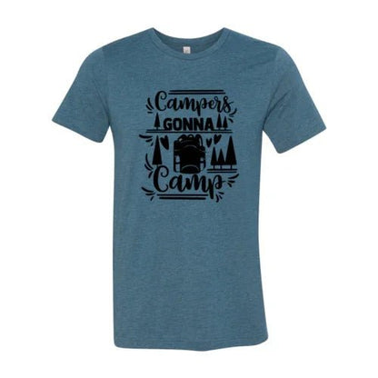 Campers Gonna Camp Shirt - minbolu