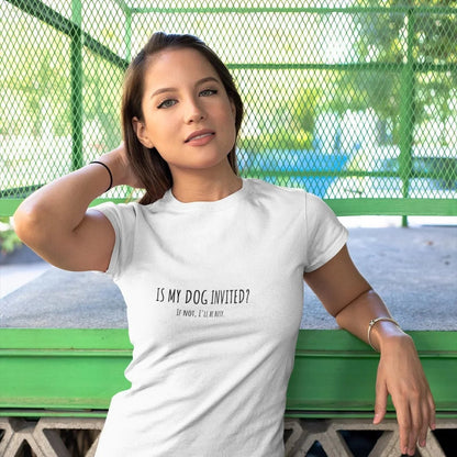 Dog Lover T-Shirt - Is My Dog Invited? Funny Pet Owner Tee - minbolu -